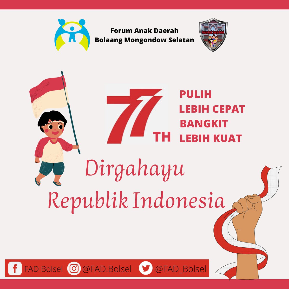 FAD_Bolsel's tweet photo. Forum Anak Daerah Bolaang Mongondow Selatan Mengucapkan Dirgahayu Negaraku Republik Indonesia yang ke 77 Tahun PULIH LEBIH CEPAT BANGKIT LEBIH KUAT 
#forumanak 
#forumanakdaerahbolsel
#dirgahayuindonesiake77 
#Bolselhebat https://t.co/JjfSLhZNrJ