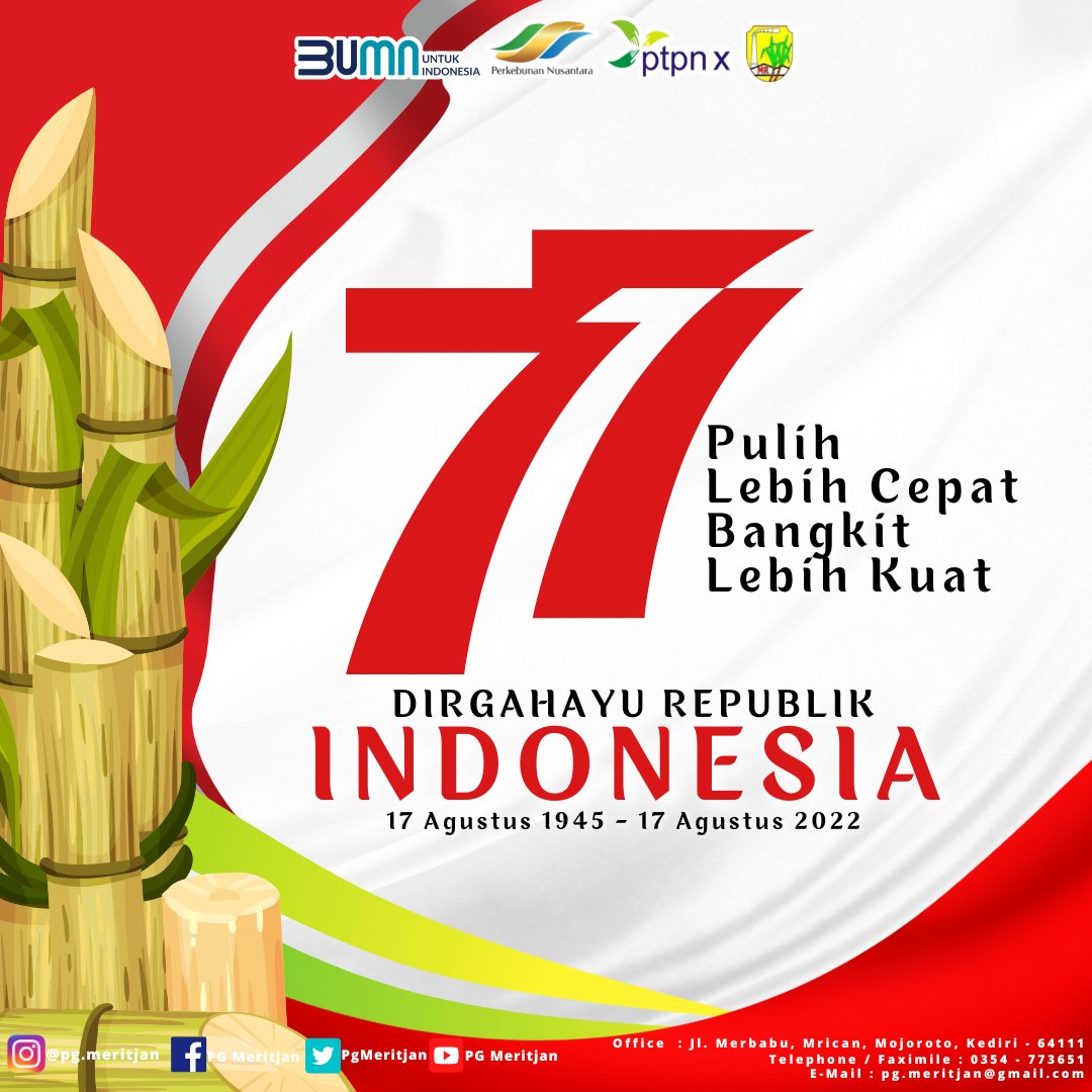 PgMeritjan's tweet photo. Segenap Manajemen, SPUK dan Karyawan Pabrik Gula Meritjan mengucapkan :

"Dirgahayu Republik Indonesia ke 77 Tahun"

Pulih Lebih Cepat, Bangkit Lebih Kuat

..
#dirgahayurepublikindonesia 
#hutri77 
#pulihlebihcepatbangkitlebihkuat 
#pgmeritjankediri 
#ptpnx https://t.co/CPSD3gpVR8