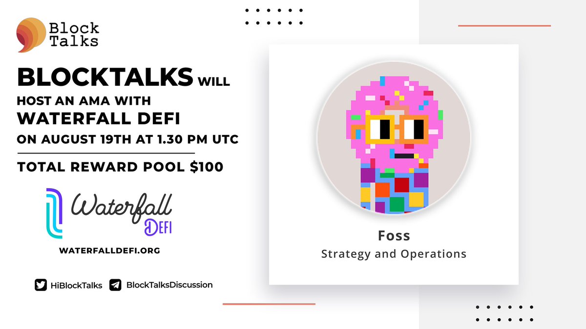 Hey Folks 🎉 BlockTalks will hold an AMA with @Waterfalldefi on August 19th at 1.30 PM UTC in BlockTalksDiscussion 💬 Follow : @HiBlockTalks @Waterfalldefi Like, Retweet & comment your question below. (Please don't tag anyone in your question. Maximum 2 questions each person)