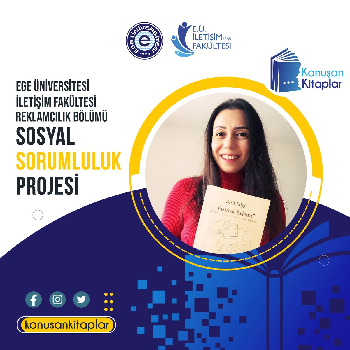 Konuşan Kitaplar Sosyal Sorumluluk Projemizin yeni gönüllü okuyucularından Dr. Öğr. Üyesi Sibel Kiraz görme engelliler için Ferit Edgü’nün “Yazmak Eylemi” isimli kitabını seslendirdi. En içten teşekkürlerimizle. <a href="/iletisimege1968/">E.Ü. İletişim Fakültesi</a>