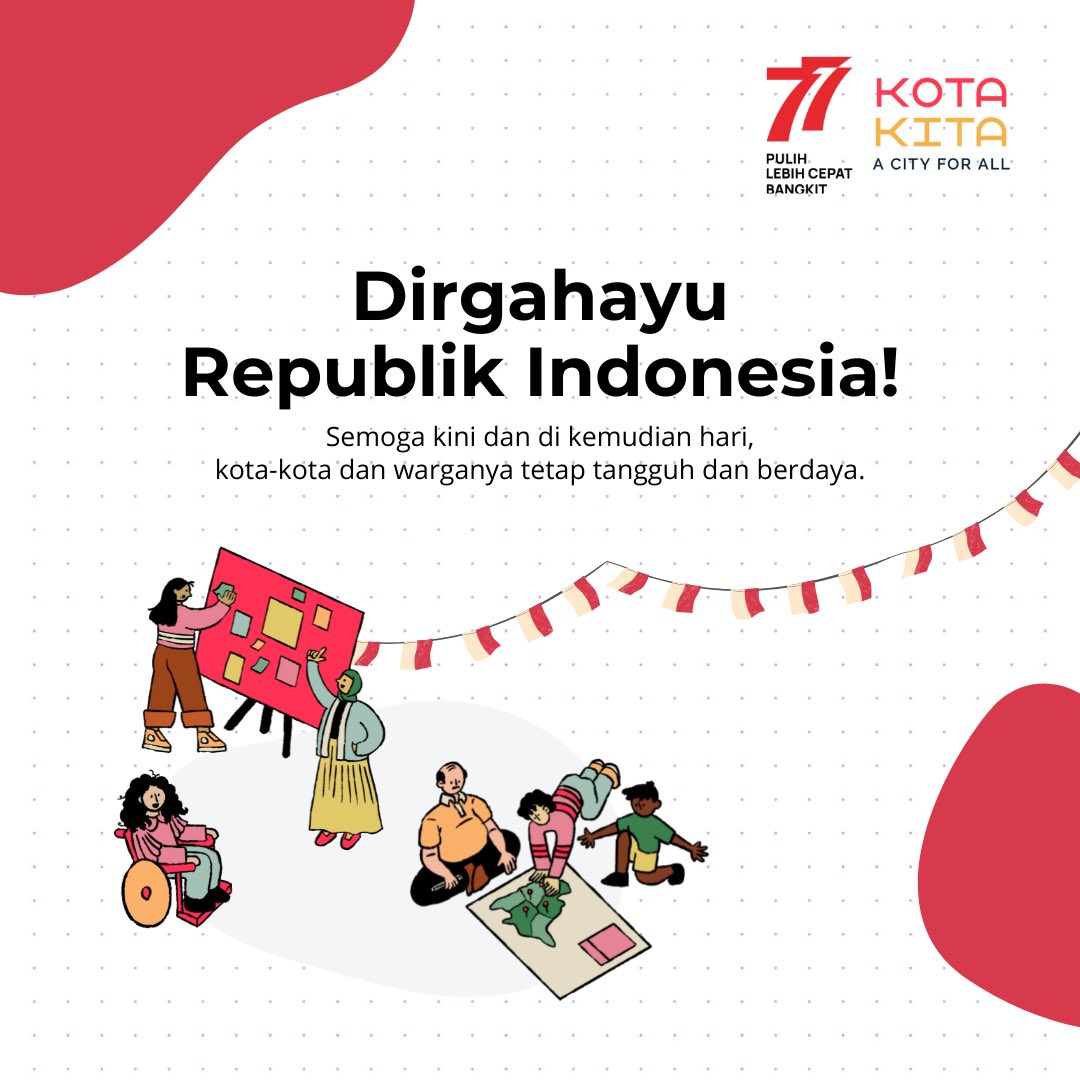 kotakitaorg's tweet photo. Dirgahayu Republik Indonesia! 🇮🇩
Semoga kini dan di kemudian hari, kota-kota dan warganya tetap tangguh dan berdaya.
#HUTRI77 #RI77 https://t.co/7vePHeOmoy