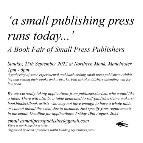 We'll be among the presses taking part in this small press fair in Manchester next month: hope to see some of you there. Titles by <a href="/MjTurner_/">Matthew Turner</a>, <a href="/vilmastuttle/">Dr Imogen Reid</a>, @Jeanmcewan, <a href="/HaltThe/">The Halt</a>, &amp; more! Admission free, all welcome.