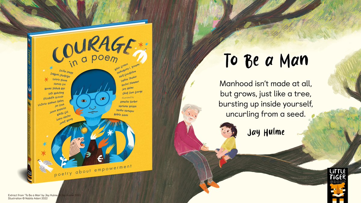 We are thrilled to be publishing 'Courage in a Poem'. This is a stunning illustrated anthology that celebrates courage, empowerment and being ourselves, featuring 20 poets. 
Here's a extract from 'To Be a Man' by <a href="/JayHulmePoet/">Jay Hulme</a> illus by <a href="/adaninabila_/">Nabila Adani</a> 
Out on 1st September