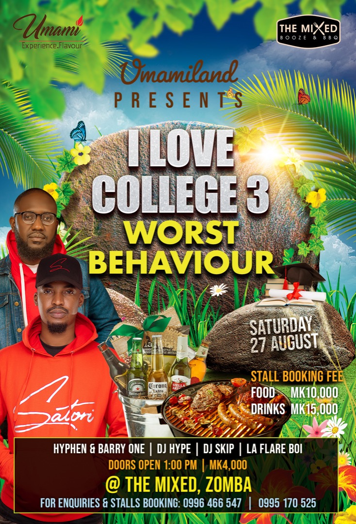 Untouched260's tweet image. UMAMI LAND PRESENTS:

I LOVE COLLEGE 3 WORST BEHAVIOR!

⌚ 27 August
📍:The mixed Zomba
💰:4,000 Mwk 

Performance by @MfumuHyphen @BarryOne1

Book Your Stalls Now!!!

#WorstBehaviour @MwUmami