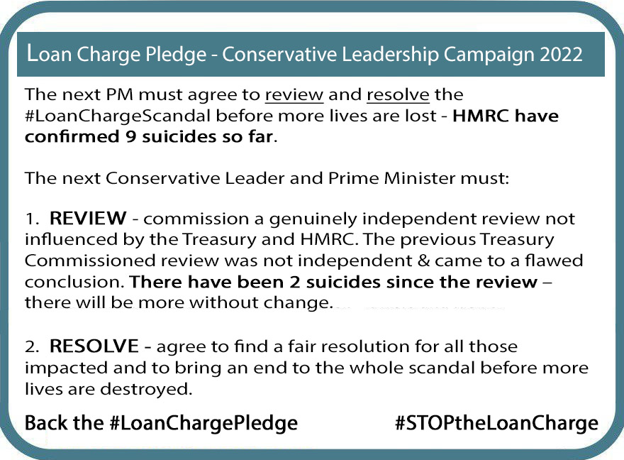.<a href="/HenrySmithUK/">Henry Smith 🇬🇧</a> Nine suicides caused by the unfair #LoanCharge Next <a href="/Conservatives/">Conservatives</a> PM must act to review and resolve this. Please back #LoanChargePledge &amp; call on <a href="/RishiSunak/">Rishi Sunak</a> &amp; @trusslizto resolve #LoanChargeScandal before more lives are lost #LoanChargePledge #LeadershipContest