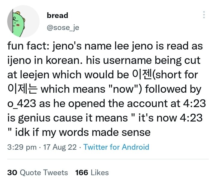 NCTDreamINA's tweet photo. Jeno dan otak pinternya /dreamies ternyata ini arti username dia. Nama “lee jeno” di korea itu dibacanya “ijeno”, terus username ig dia leejen_o_423 “leejen/이젠” kependekan dari “이제는/ijeneun/now/sekarang” abis itu dilanjut “o_423” yaitu jam  (cont..) https://t.co/O5x1HLOgP2