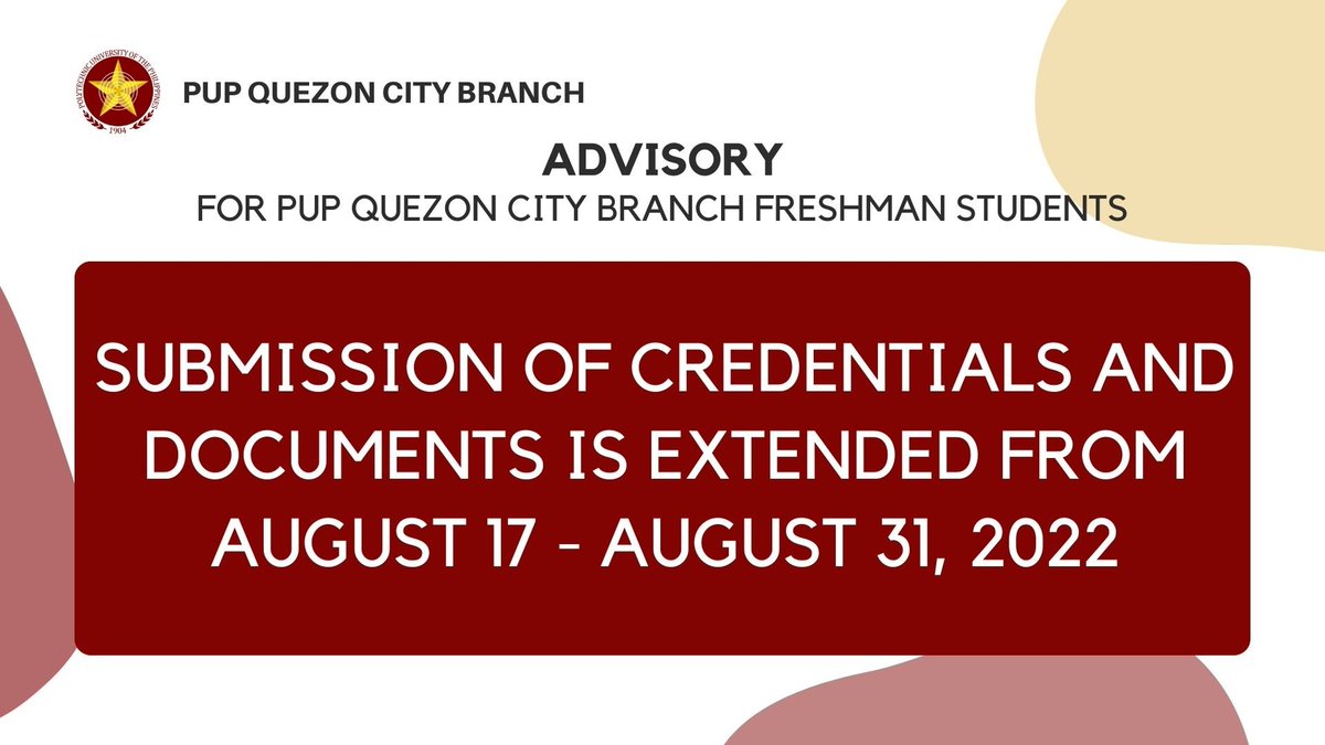 ThePUPOfficial's tweet photo. PUP Quezon City Branch freshmen students, submission of credentials is extended until August 31, 2022. https://t.co/hfWqdigKX0