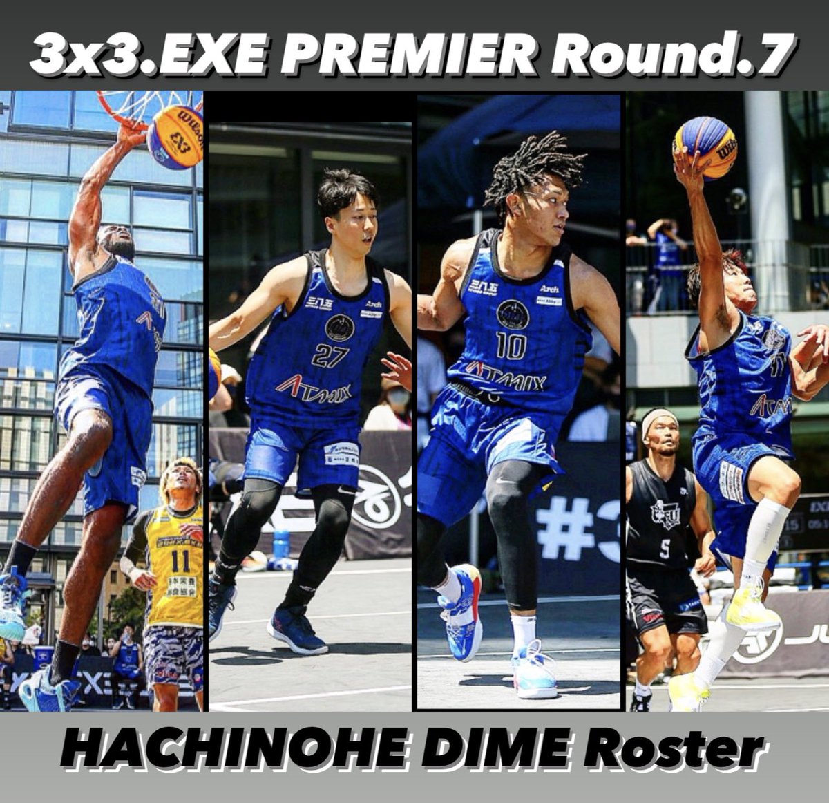 HACHINOHEDIME's tweet photo. 【3x3.EXE PREMIER 2022 Round.7 ロスター】

今シーズン2回目の八戸ラウンド🔥
是非会場までお願いします📣

🗓2022年8月20日(土)
⏰15:30-19:30
📍FLAT HACHINOHE

■ロスター
#10 #ビリシベ実会
#21 #レナルドディクソン
#27 #沢頭智弘
#91 #寺嶋恭之介

▼スケジュール
https://t.co/hIoBrG8X6A https://t.co/WYQECf0xpu