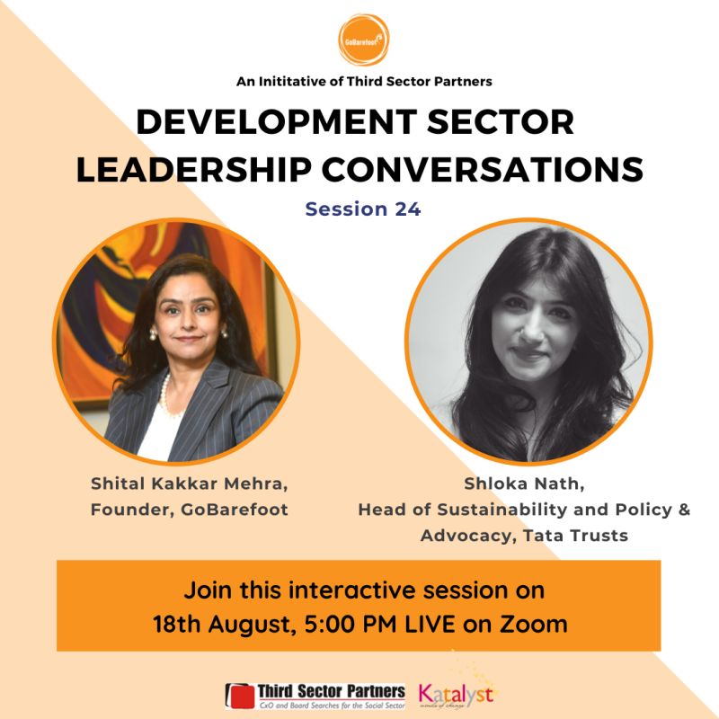 ThirdSectorPart's tweet photo. Join us on 18th August, 5:00 pm LIVE on Zoom for "Leadership Conversations in the Development Sector" with 
@shloka83
, Head of Sustainability and Policy &amp; Advocacy 
@tatatrusts

Register here- https://t.co/1B6H0lrFxr

@ShitalKMehra

@ThirdSectorPart

@gobarefoot_co https://t.co/GS4l3KwFX5
