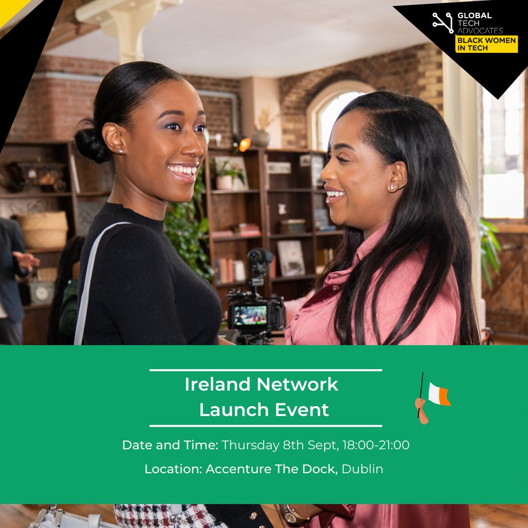 GTA_BWTECH's tweet photo. It's time to order your free ticket for the launch of the GTA Black Women in Tech Ireland Chapter.
The event is on the 8th of September! Order your free ticket here https://t.co/3jddYPbghI
#blackwomenintech #blackgirlmagic #afrotech #event #ireland #networking #techinireland https://t.co/CRgr1DncQW