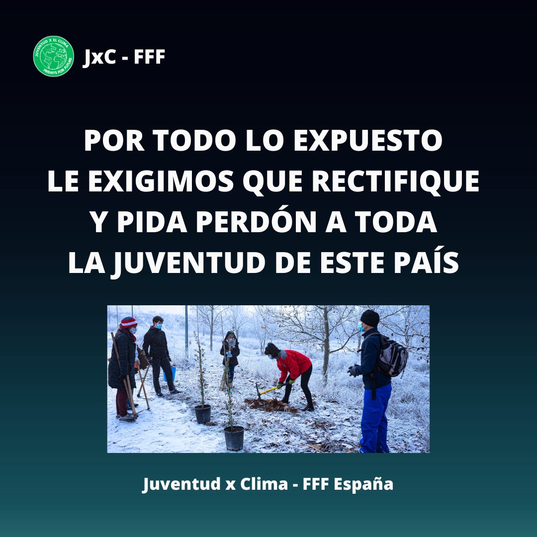 JuventudXClima's tweet photo. Exigimos que rectifique y pida perdón a toda la juventud de este país https://t.co/zolQkiFYp7