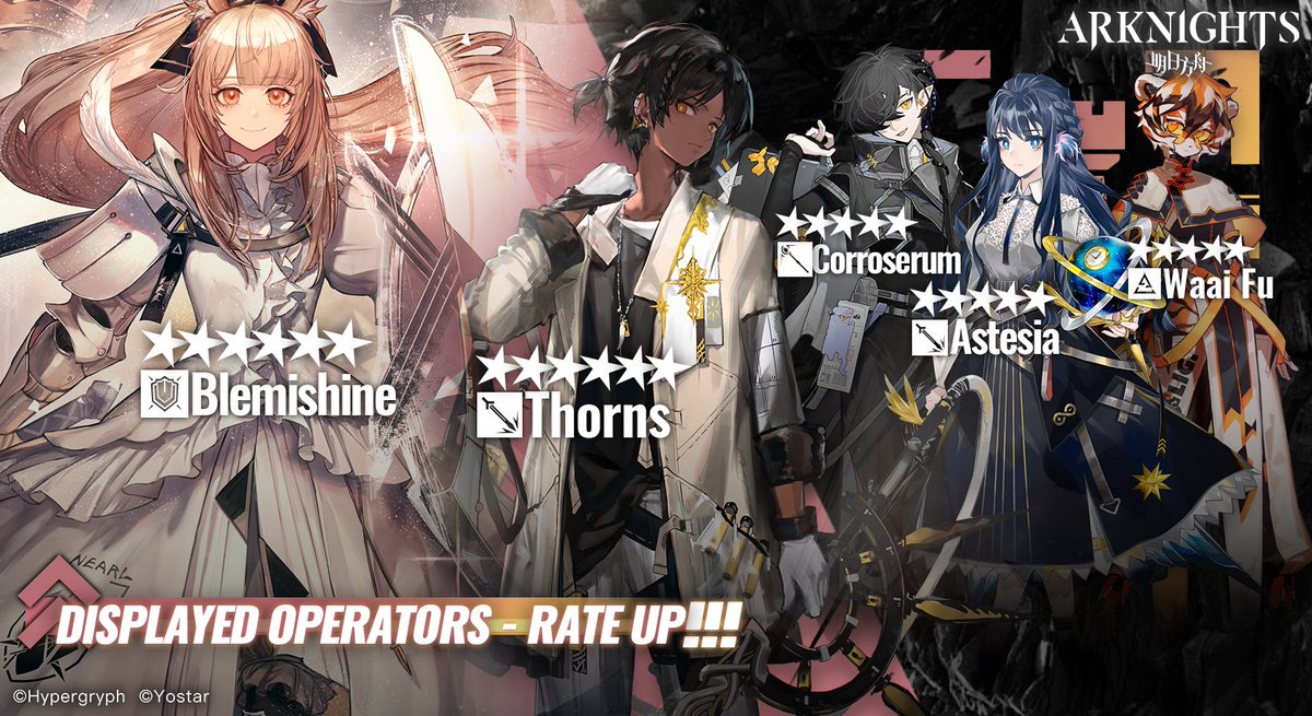 Dear Doctor, The following Operators will appear at a higher rate between August 19, 2022, 04:00 (UTC-7) – September 2, 2022, 03:59 (UTC-7). ★★★★★★: Blemishine / Thorns ★★★★★: Corroserum / Astesia / Waai Fu #Arknights #Yostar