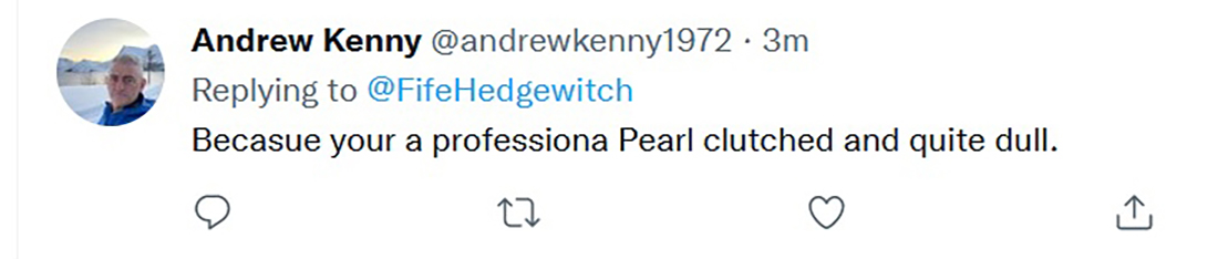 FifeHedgewitch's tweet photo. @andrewkenny1972 So the silly little man posts this comment then blocks me 😂 https://t.co/t0e1lGnbG2