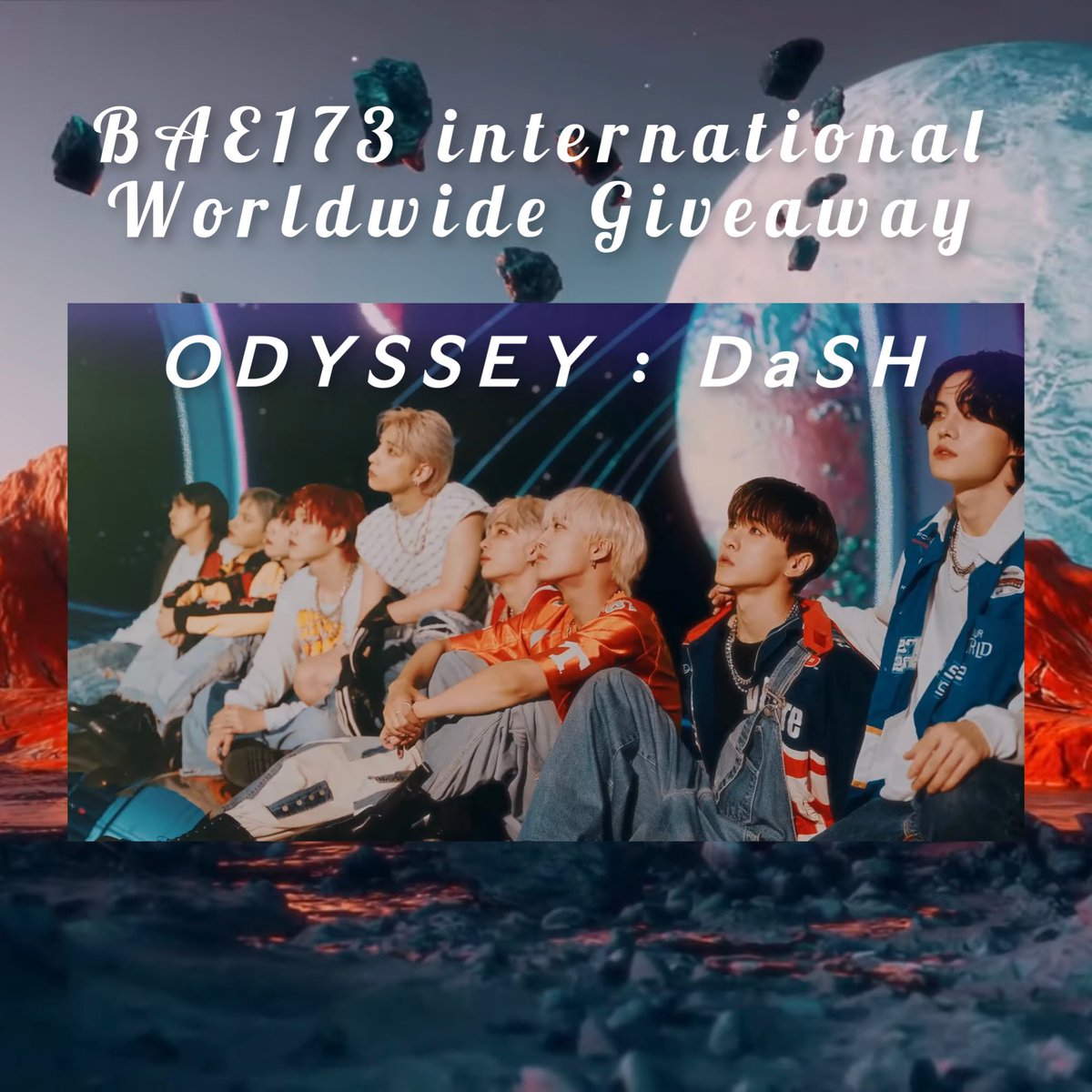[GIVEAWAY]
To celebrate BAE173 comeback we’ll be hosting a worldwide streaming event!🌟

5 lucky Else will recieve a copy of ODYSSEY : DaSH for free 🫶

⚡️Reply with screenshot of streaming DaSH with timestamp and your @
⚡️1 entry every hour
⚡️RT &amp; follow us

#BAE173 #비에이이173