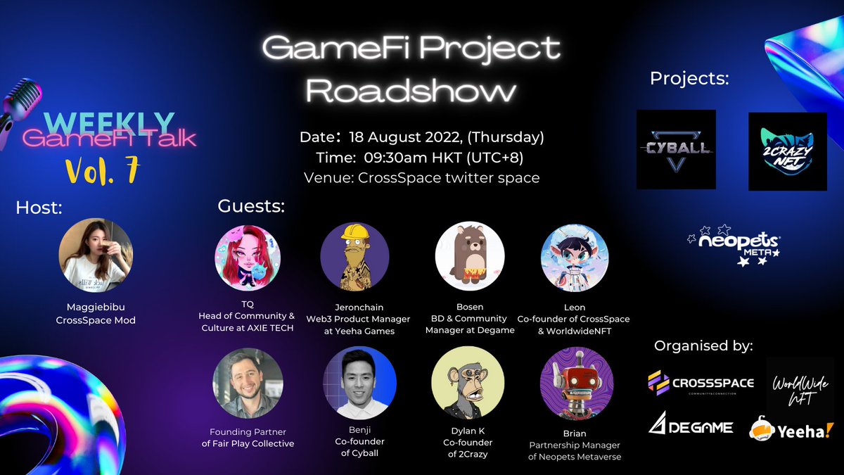 CSpaceOfficial's tweet photo. GameFi Talk Vol.8 starts at 0930 (UTC+8) on 18Aug.🔥

Projects: @CyBallOfficial @NeopetsMeta @2crazylive
Co-organized by: @YeehaGames @degame_l2y

Join us with @Axie_Queen @jeronchain @Bosen81 @Leonpowerwind @therymac @benjicybloc @MightyDylanK @pokertifff  
Hosted by @Maggiebibu https://t.co/tcYCJKjfCM