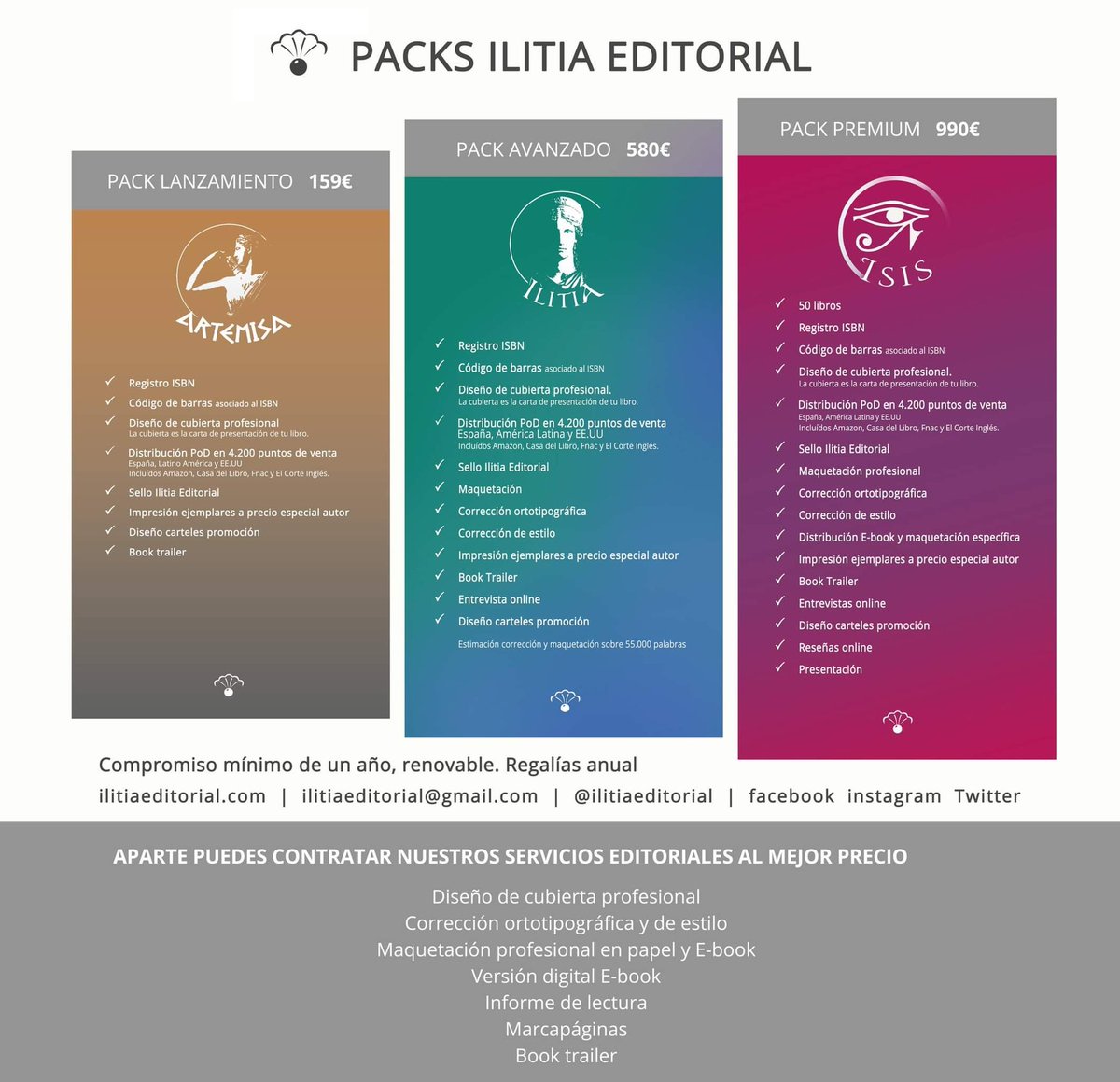 Presentamos los nuevos packs Ilitia Editorial según las necesidades de cada autor/a. , además de nuestros servicios editoriales contratables.  
Si estás interesado puedes contactarnos al 670327732 o ilitiaeditorial@gmail.com