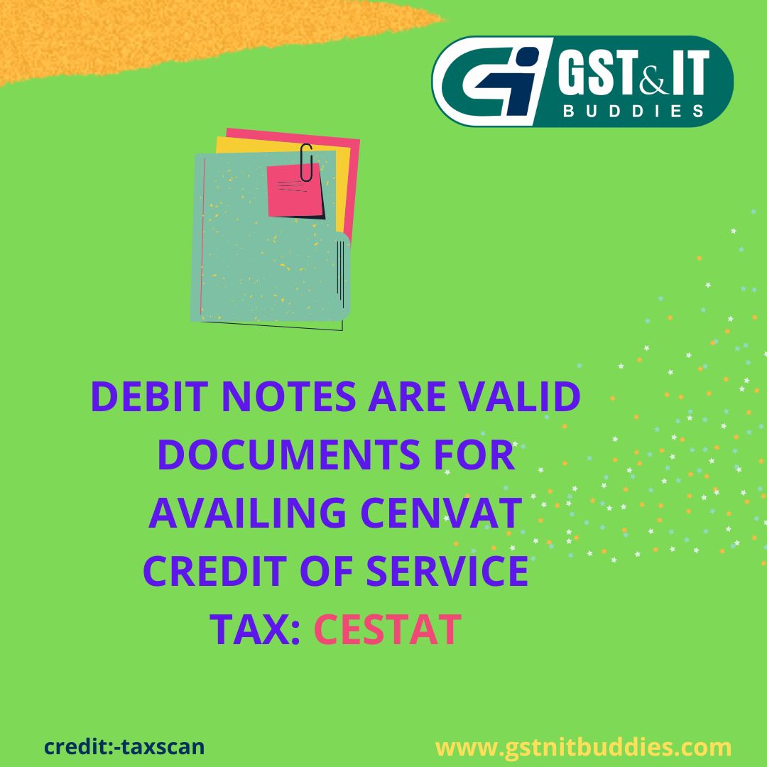 it_gst's tweet image. Debit Notes are valid Documents for Availing Cenvat Credit of Service Tax: CESTAT [Read Order]

#debitnotes #validdocuments #cenvatcredit #servicetax #cestat #taxnews#www.gstnitbuddies.com