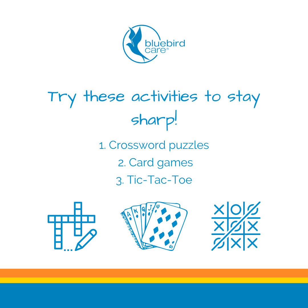 Our brains constantly work and never stop learning! Simple activities like brain teasers, puzzles, and games can cause mental stimulation and lead to the brain becoming more alert🧠
Keep your mind sharp by trying activities like…

✅Crossword puzzles

✅Card games

✅Tic-Tac-Toe