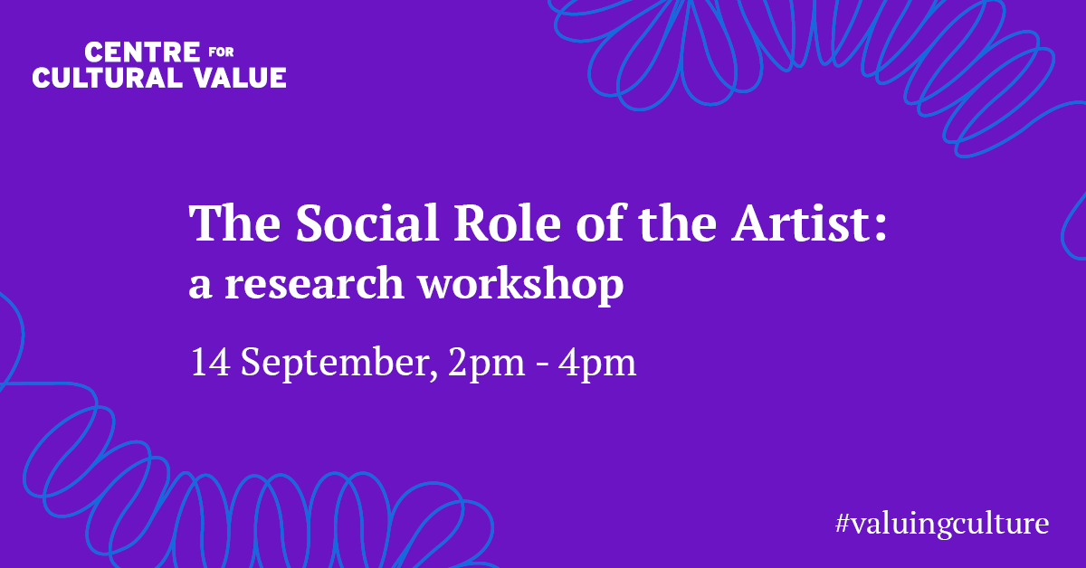 valuingculture's tweet photo. 📢 Have your say about our next research topic: the social role of the artist.

Join us to set our agenda and help shape future cultural policy that best supports artists. 

📅 14 September 2022
⏰2 - 4pm
Book your place  https://t.co/eoI5Ip6oDz https://t.co/WsYicIwSOq
