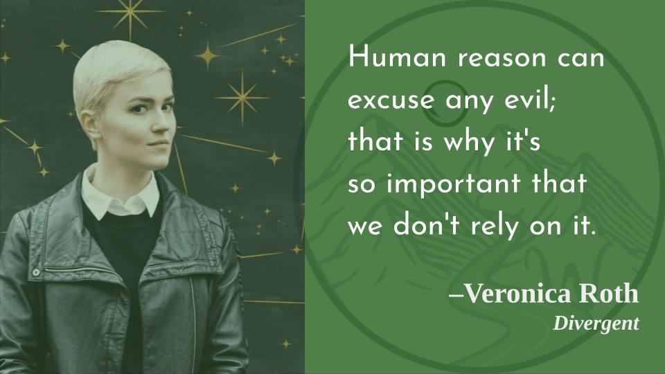 \"Reason\" with intention certainly can!
Happy birthday, Veronica Roth!  