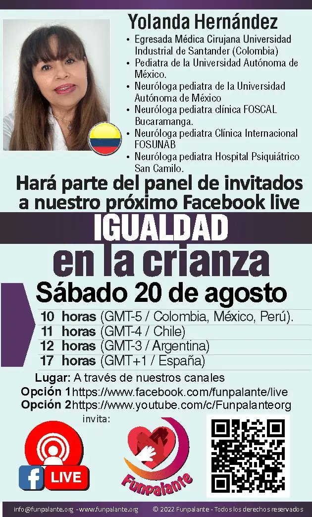 Invitamos a nuestro próximo evento LIVE llamado IGUALDAD EN LA CRIANZA. 
sábado 20 de agosto de 2022. 
10 horas (GMT-5 / COLOMBIA, MEXICO, PERU) 
11 horas (GMT-4 / CHILE) 
12 horas (GMT-3 / ARGENTINA) 
17 horas (GMT+1 / ESPAÑA) 

facebook.com/funpalante/live 
youtube.com/c/Funpalanteorg
