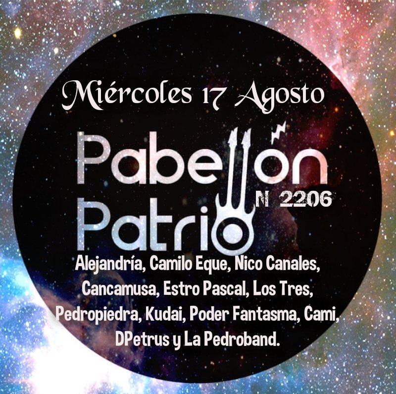 PabellonPatrio's tweet photo. Hoy en #PabellónPatrio @AlejandriaBanda #camiloeque #nicocanales @_cancamusa @estropascal @lostres @HPedropiedra @kudai @poder_fantasma #cami @Dpetrus_ #lapedroband Toda la info en nuestro Facebook https://t.co/zEL3zYrm8l https://t.co/Pj7eJUn7vT