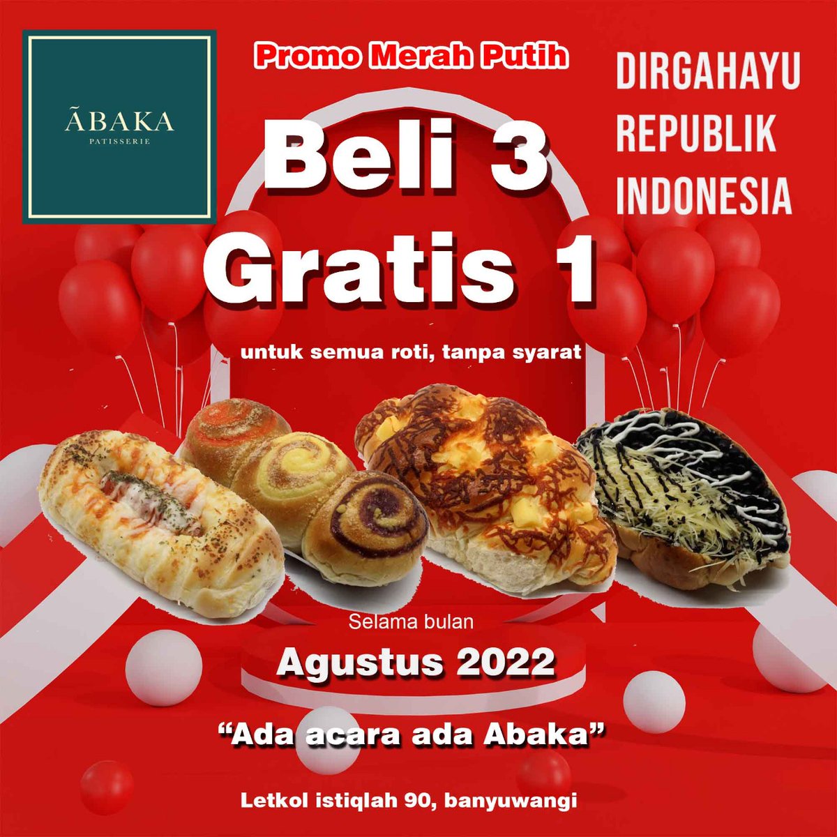 EventBwi's tweet image. PROMO SPESIAL HARI KEMERDEKAAN di @Abakabaakery 
berlaku selama bulan Agustus sampai dengan akhir bulan. yuk buruan kepoin langsung dg datang dan membeli 3item roti all item free 1 roti tanpa syarat apapun. yuk datang datang di @abakabakery