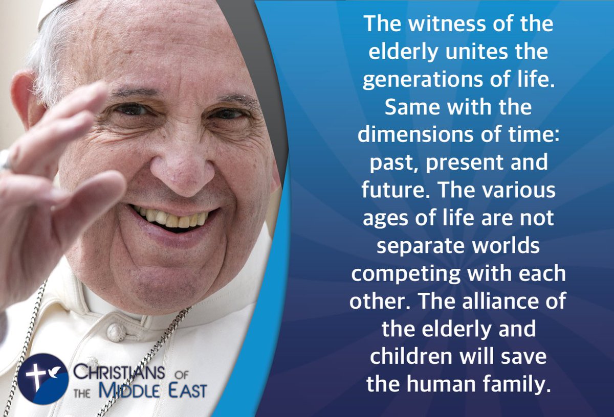 christians_east's tweet photo. @Pontifex The witness of the elderly unites the generations of life. Same with the dimensions of time: past, present and future. The various ages of life are not separate worlds competing with each other. The alliance of the elderly and children will save the human family. #BlessingOfTime https://t.co/xi6z7hT6XK
