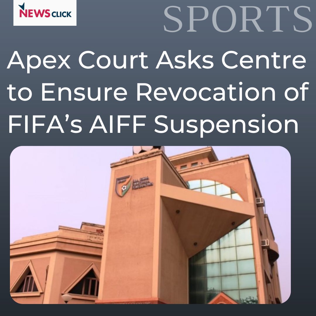 newsclickin's tweet photo. The Supreme Court also directed the government to ensure that India hosts the Under-17 Women’s World Cup in October.
#FIFA #FifaBans #FIFABansAIFF
#IndianFootball
https://t.co/7poNKkcKjt https://t.co/59VzGxxXES