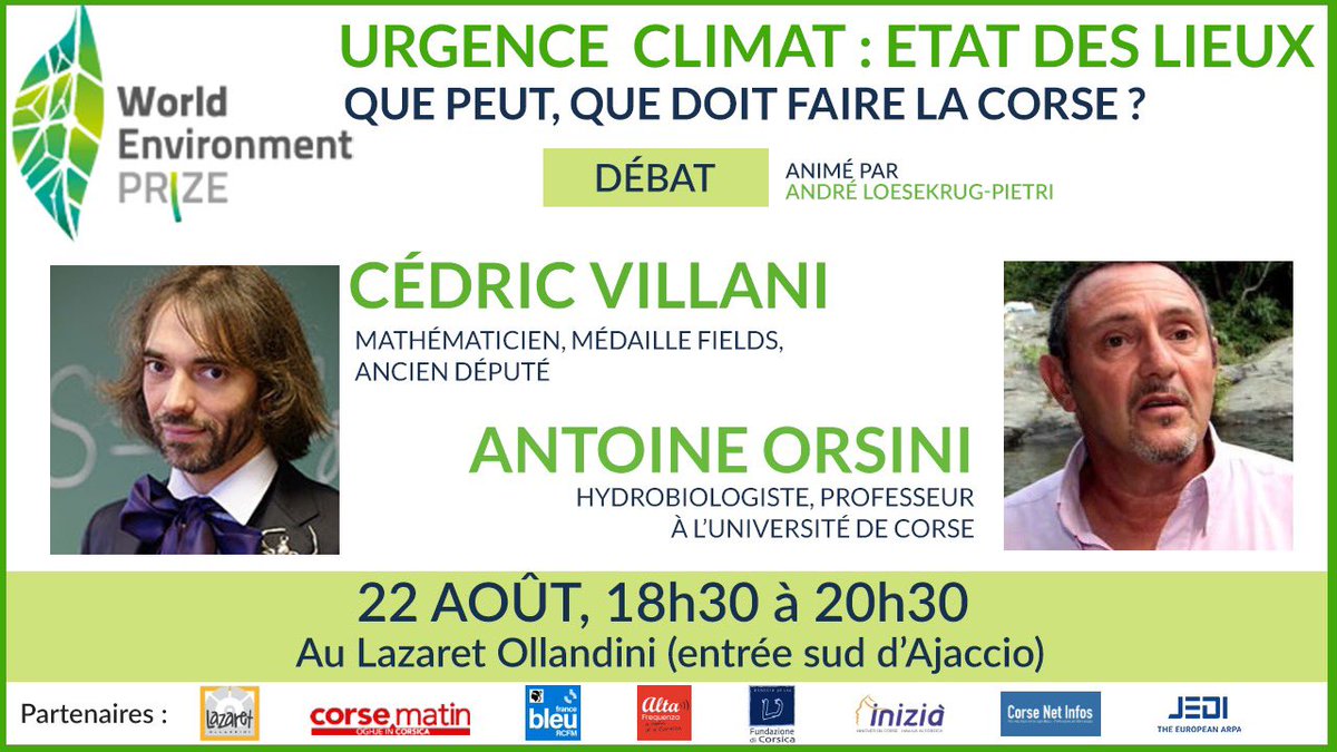 📢 Grand débat organisé par le #PrixMondialEnvironnement sur l'Urgence #Climat avec la participation exceptionnelle de <a href="/VillaniCedric/">Cédric Villani</a> et Antoine Orsini.

Pour participer ➡️ bit.ly/3SSeAt6

🕑 Ajaccio, lundi 22 août 18h30, entrée gratuite.
#PremiuMundialiAmbiente