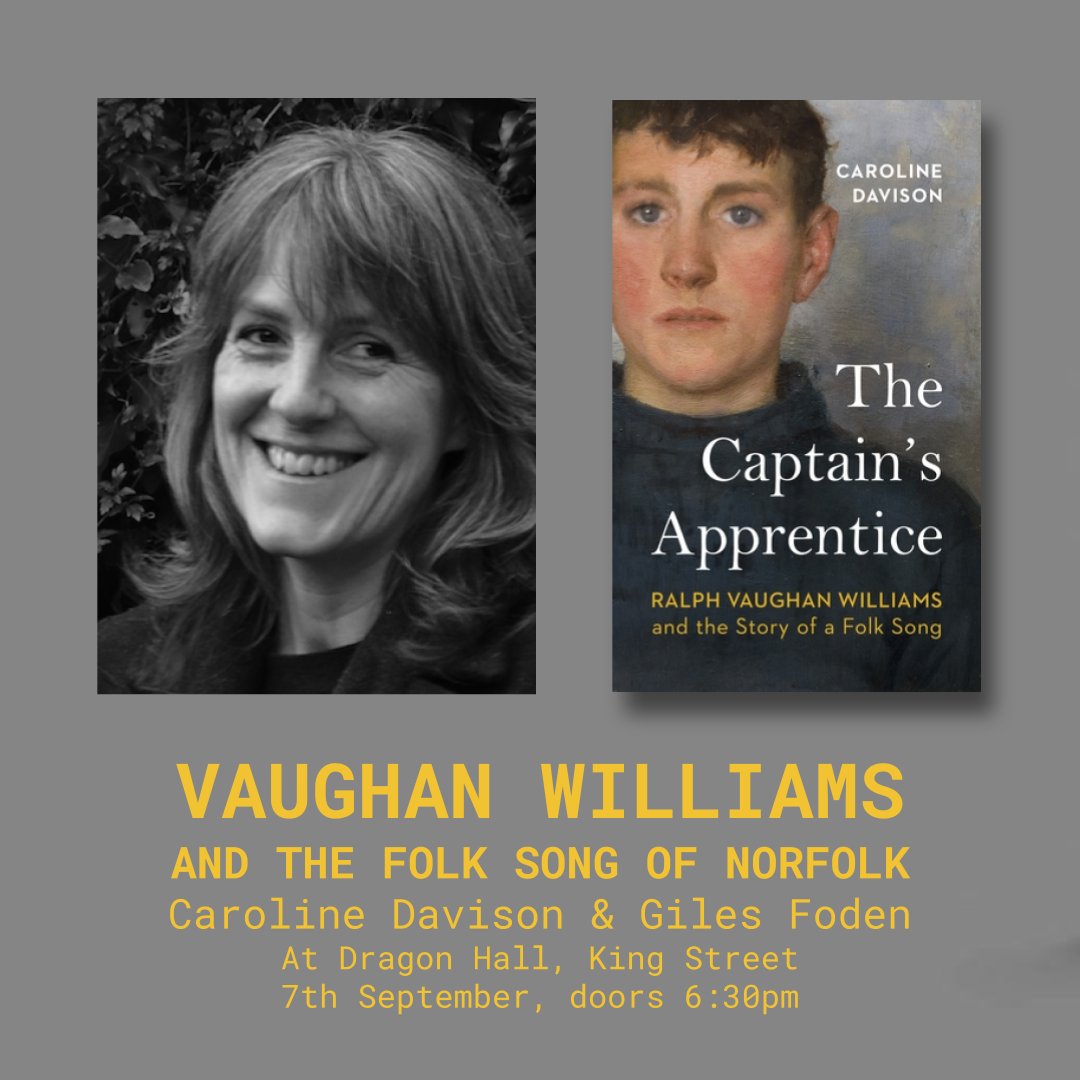 🎶EVENT ALERT!🎶 On 7th September, Caroline Davison will be in conversation with Giles Foden about her brilliant new book charting Vaughan William's collecting of folk song in Norfolk! It's FREE! At Dragon Hall! Tickets over on our website... Limited places, so act quick!