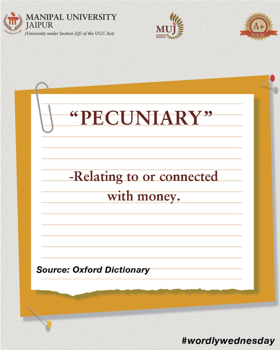 Jaipur_Manipal's tweet photo. This Wednesday, let us learn the word “Pecuniary”. 
-Relating to or connected with money.
Source: Oxford Dictionary

#wordlywednesday #newword #Pecuniary #vocabulary #wordmeaning #learnwithMUJ #word #meaning https://t.co/wbhwCiiqx9
