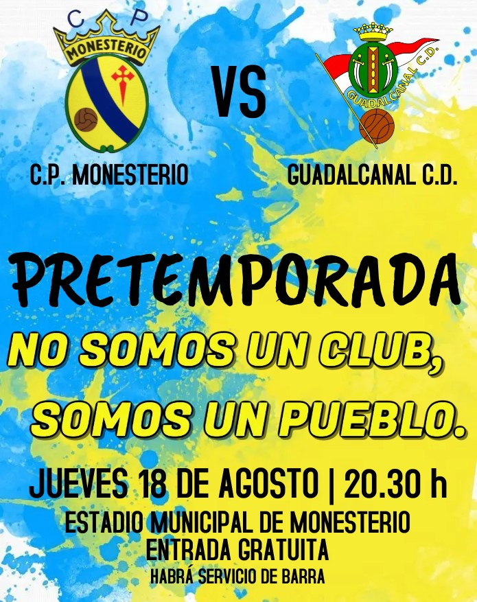 CPMonesterio's tweet photo. PARTIDO AMISTOSO 

Mañana a las 20:30 horas disputaremos el primer partido de la pretemporada. 

CP MONESTERIO VS @guadalcanal_cd

Dispondremos de servicio de bar.

Te lo vas a perder??

NO SOMOS UN CLUB, SOMOS UN PUEBLO 💛 💛💙💙💛💛.

#Pretemporada 
#EsosAmarillosGüenos https://t.co/vwi9Fmp0v9
