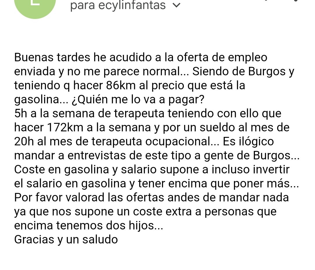 emg0038's tweet photo. Después de una oferta obligada a ir por @empleojcyl a la entrevista de 5h a la SEMANA de #terapeutaocupacional desde #Burgos... He tenido que mandar un email para que #VALOREN las ofertas antes de obligarnos a ir con esas condiciones... #Desempleados #si pero no #tontos #empleo https://t.co/Ic60uynu6H