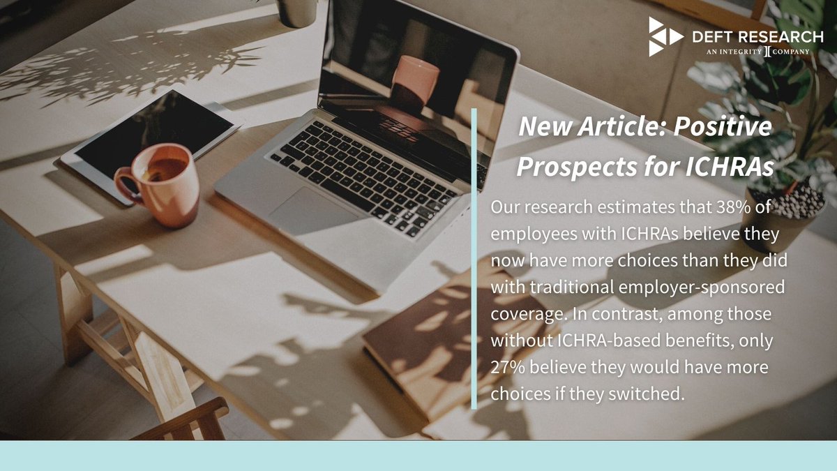 DeftResearch's tweet image. New article now available - Positive Prospects for ICHRAs #healthinsurance #insuranceresearch hubs.ly/Q01k7zj00