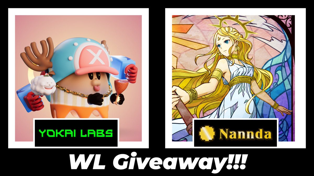 #Nannda x #YokaiLabs
Collaboration WL Giveaway! 👏👏👏

Winners (Nannda WLx3 + Yokai Labs WLx3) 🏆

✅Follow us 
<a href="/nannda_xyz/">Nannda | Own to Earn NFT</a>
<a href="/YokaiLabsNFT/">Yokai Labs 🧬</a>
<a href="/a_t__3_jp/">Arai Takao</a>
<a href="/a_t__3/">AT.❓</a>

✅Like + RT
✅Join 
discord.gg/yokailabs

72H⏰
#YokaiLabs 
#Nannda 
#WLGiveaways