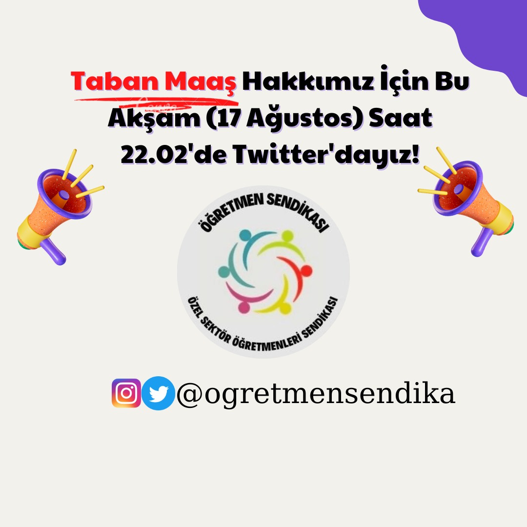 Taban Maaş talebimizi daha fazla duyurmak için bu akşam 🕑22.02'de Twitter'dayız. 
📌 Sözünü, istemlerini, düşüncelerini hazırla! Özel sektör öğretmenlerinin sesi gür çıksın. 
✊Taban Maaş Hakkımızı Geri Alacağız!