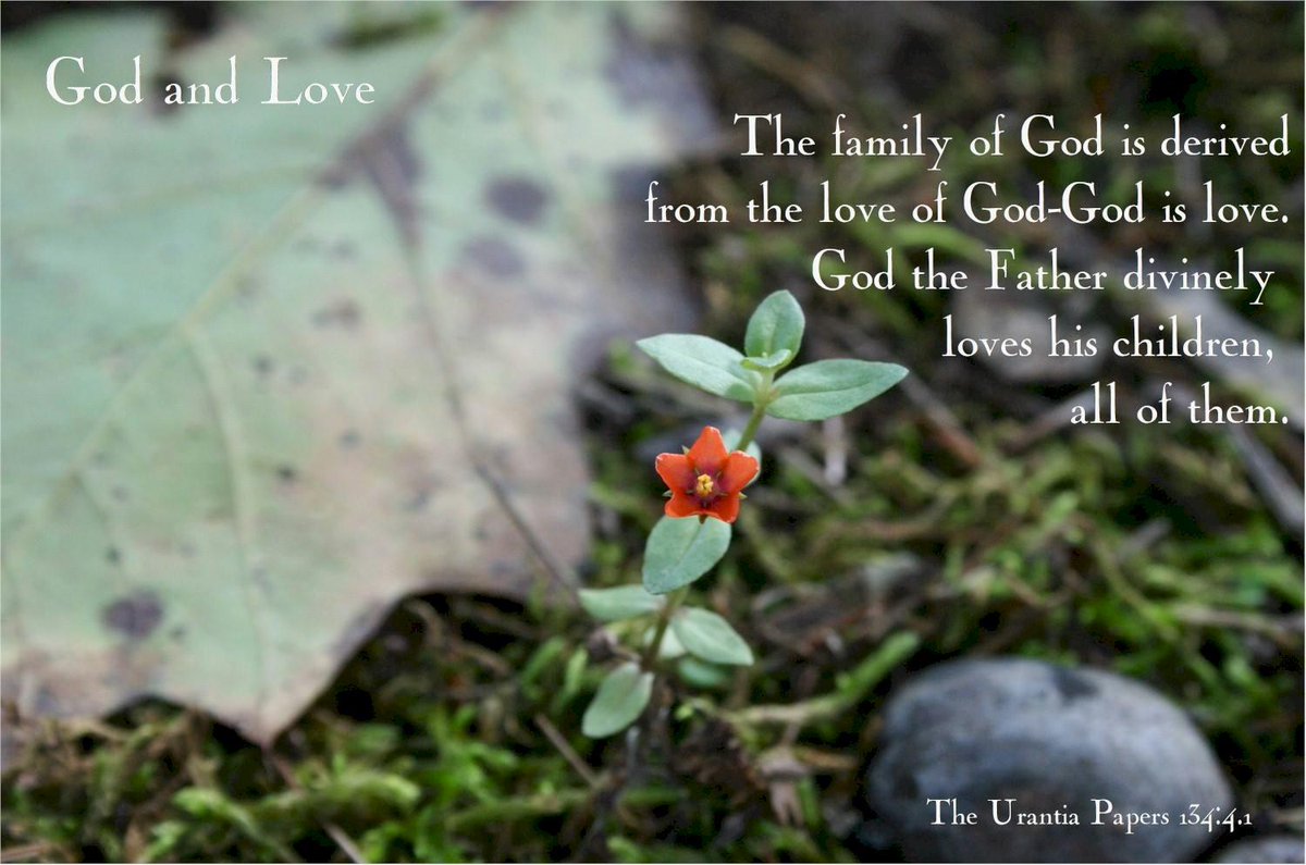UrantiaChurch's tweet photo. #FamilyofGod #LoveofGod #GodtheFather #UrantiaBook #Truthbook https://t.co/ElW1NjRaDi