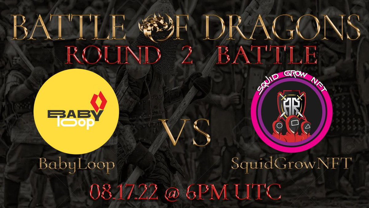 ⚔️GAME OF TOKENS - AUG 17 @ 6PM UTC⚔️

🛡SEASON 1- WEEK 2- BATTLE 2🛡

WHERE:
t.me/GameOfTokens_B…

OPPONENTS:
BabyLoop- @Baby_LoopBSC
vs 
SquidGrowNFT - @SQUIDGROWNFTOFFCIAL

—————————-