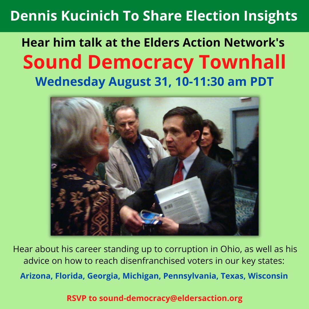 #EldersActionNetwork is pleased to announce  <a href="/Dennis_Kucinich/">Dennis Kucinich</a> as the keynote speaker for our 8/31 #SoundDemocracy #TownHall. #DennisKucinich #VotingRights Register: eldersaction.org/event/esd-town…