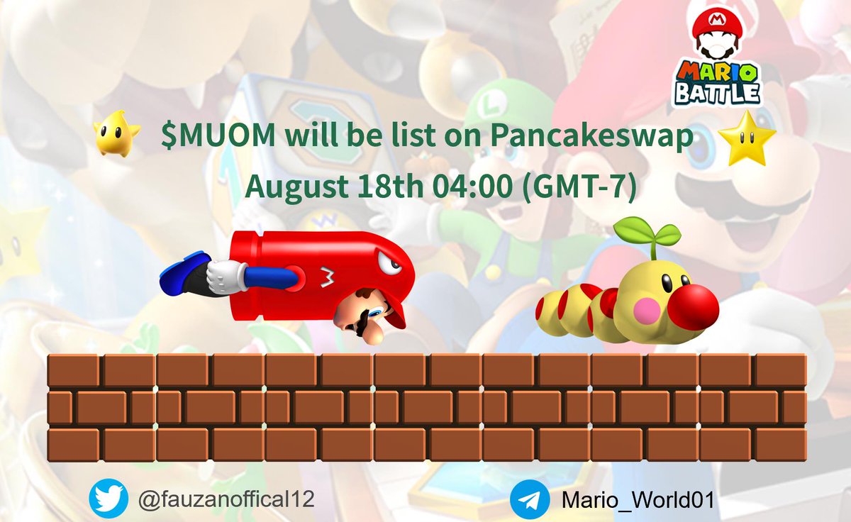 fauzanoffical12's tweet photo. 📢Hi,#MarioBattle
🥳We are pleased to announce that the #MarioBattle governance token $MUOM will be listed on @PancakeSwap
🗓️August 18, 2022
⏰04:00 (GMT-7)
Contract⏭️0x182f54817bdf47b8e1c4e6bc104c7c320fcd3dd9
Join us👉https://t.co/syEnb3mYtl
#MARIO #GameFi #BSC #NFT #MUOM https://t.co/ltTZ9M31tS