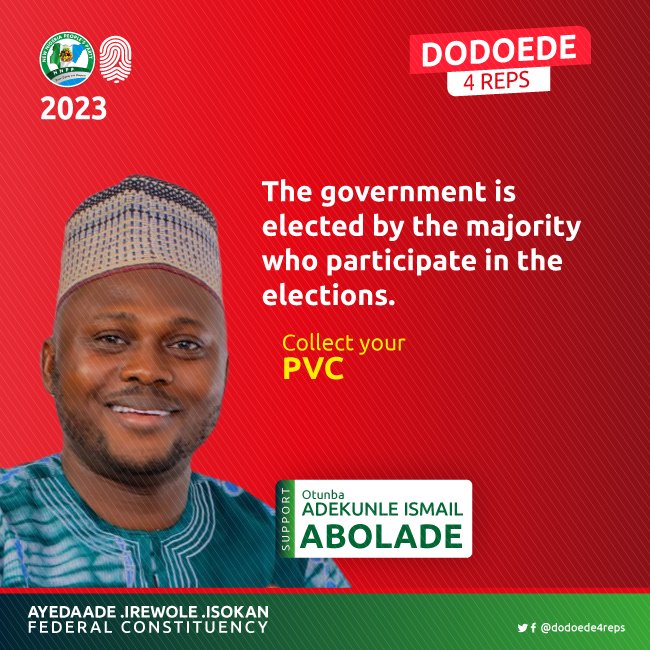 dodoede4reps's tweet photo. The government is elected by the majority who participate in the election.

As the 2023 elections draw closer, it's important that we the citizens collect our PVCs, get familiar with our candidates and come out to elect the candidate who can deliver positive change.

#DodoEde4Rep https://t.co/PeeeReNfj0