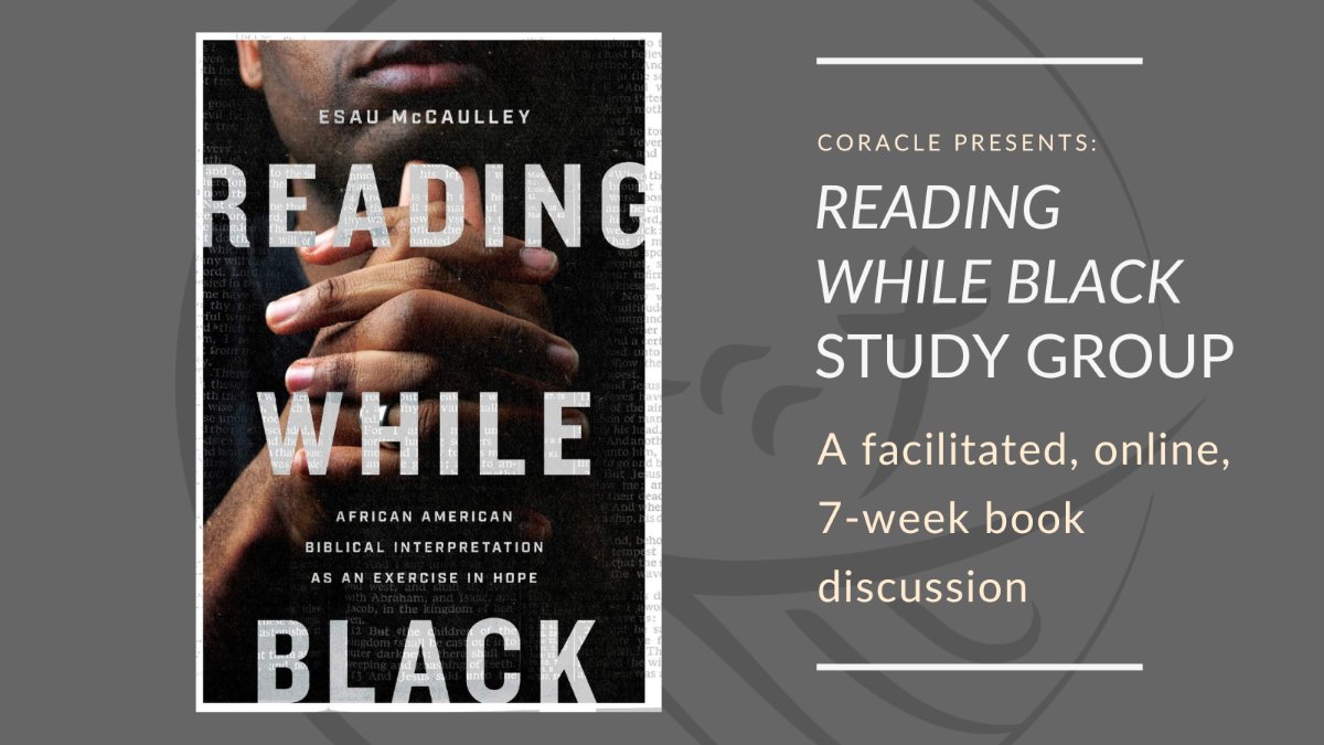 inthecoracle's tweet photo. NEW #CoracleWeekly - Coracle Community Minister, Danny Nasry, offers a reflection on Coracle's latest book study group - #ReadingWhileBlack; Plus, great resources from @firstthingsmag, @trinityforum, @joynessthebrave & @esaumccaulley - https://t.co/CiIWY3KDc1 https://t.co/IGp9B84sPx