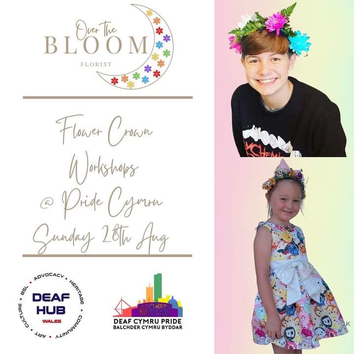 DeafHubWales's tweet photo. Flowerpower, wellbeing &amp; Festival vibes from @OverTheBloom at @PrideCymru .
Make your own flower crown on Sunday 28th August .
 Join us at @DeafCymruPride Tent for this &amp; a whole lot more ....... https://t.co/3lTxzqYVro