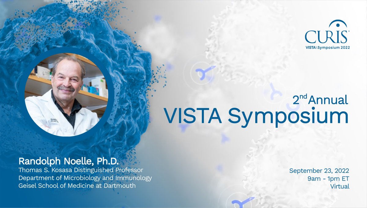 CurisInc's tweet photo. We’re excited to invite you to the 2nd annual #VISTA Symposium on Sept 23, 2022, from 9am-1pm ET, sponsored by @CurisInc. Register for the virtual event, hosted by Randolph Noelle, PhD, at: https://t.co/gMjbnSj4Ph #VISTAcheckpoint #immunooncology #immunotherapy #VISTACheckpoint22 https://t.co/WkQpXBHbpE