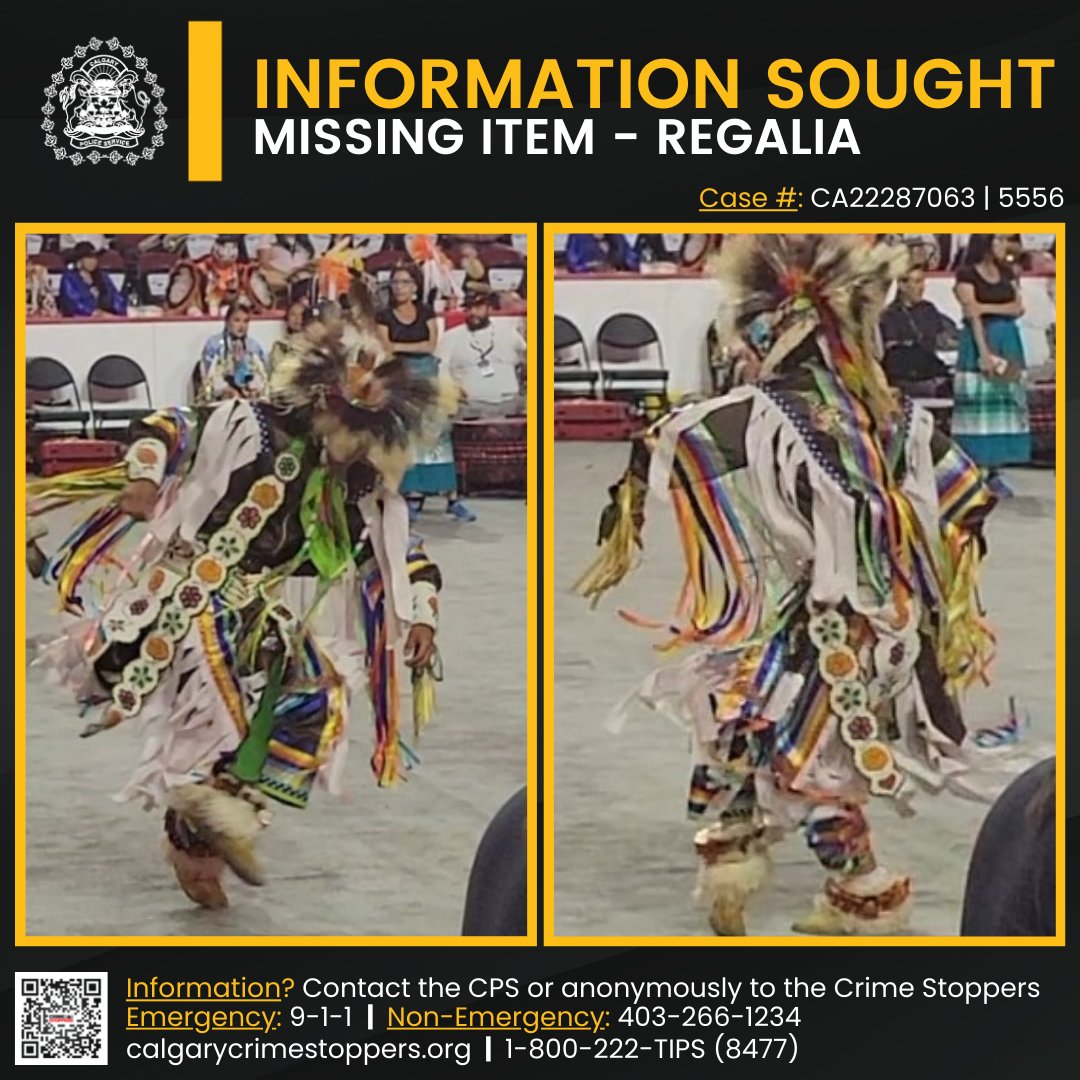 CalgaryPolice's tweet photo. We are asking for the public’s help to locate missing traditional regalia.

Anyone with information please contact police at 403-266-1234 or anonymously to Crime Stoppers:

TALK: 1-800-222-8477
TYPE: https://t.co/BNeNgHltfM
APP: P3 Tips
Case # CA22287063/5556 https://t.co/CzhUP2uBIT