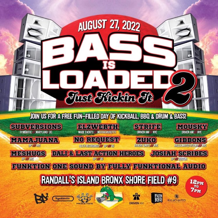 August 27 @ Randall’s Island (Bronx Shore Field #9) FREE party: Bass is Loaded 2!