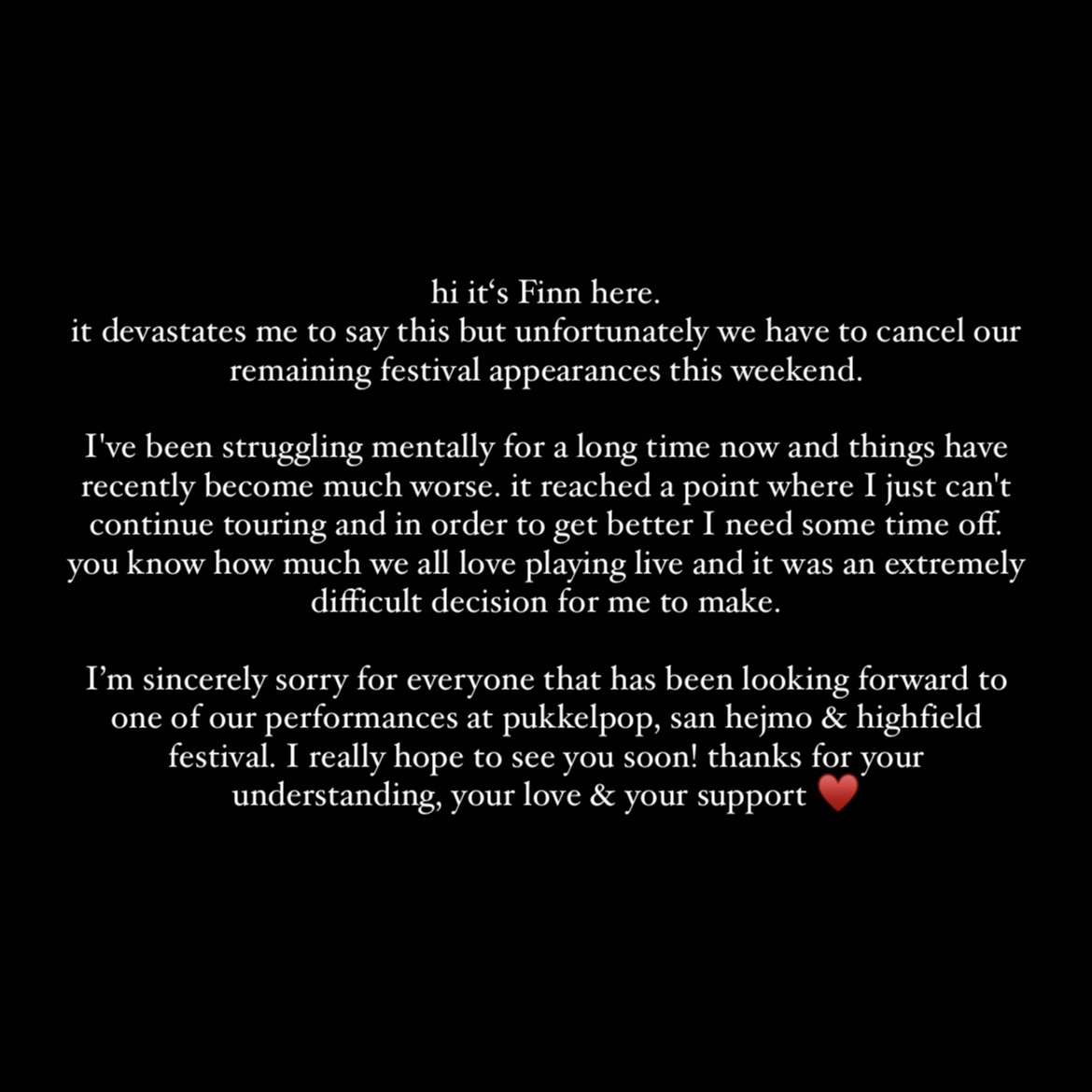 giantrooksmusic's tweet photo. hi it‘s Finn here.

it devastates me to say this but unfortunately we have to cancel our remaining festival appearances this weekend.

thanks for your understanding, your love &amp; your support https://t.co/PRtBvFDPBY