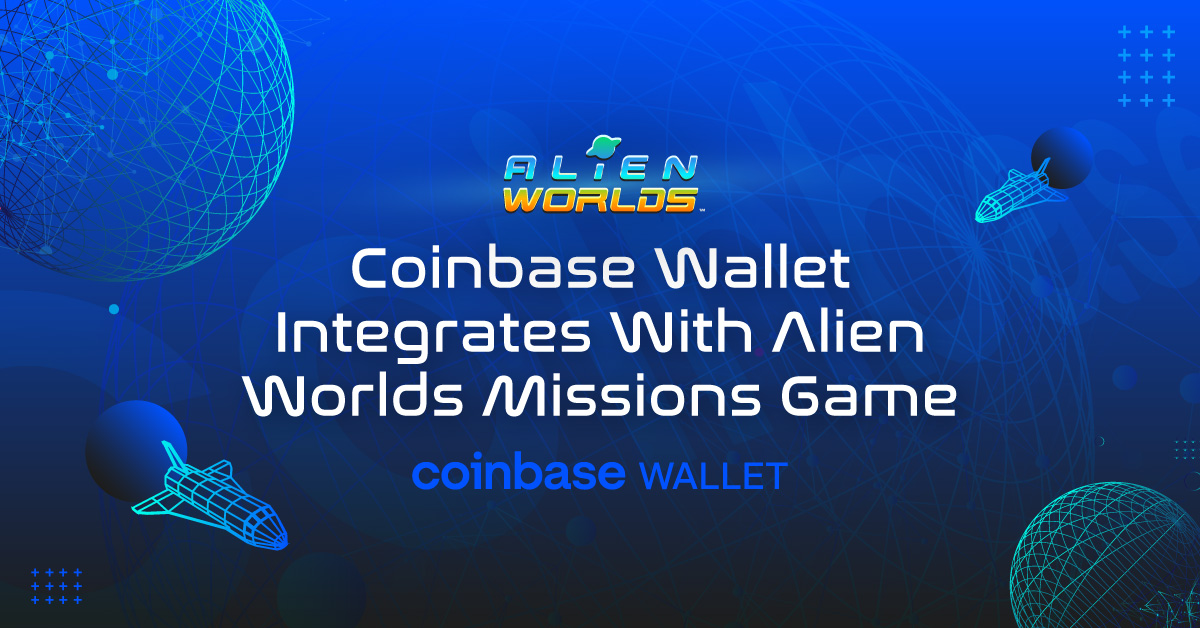 🤘@CoinbaseWallet recently integrated with Alien Worlds Missions!

Players can now use #CoinbaseWallet to log in and go on Missions.

For more information, including how to use CB Wallet when playing, check out our latest article!

alienworlds.medium.com/coinbase-walle…

#AlienWorlds #Coinbase