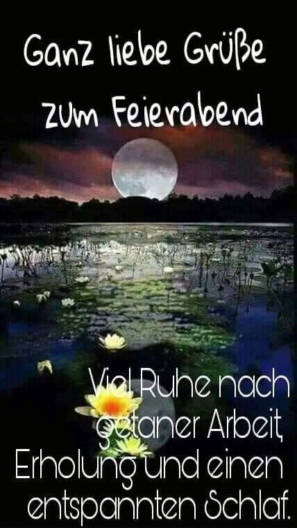 Feierabend für heute wünsche euch einen schönen Abend 🌞🌸🌺🍺🍹🍷